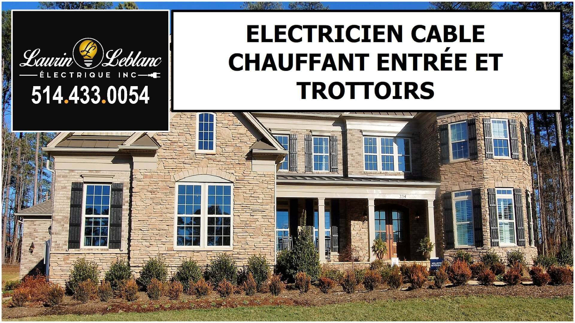 Installation cable chauffant à Chomedey