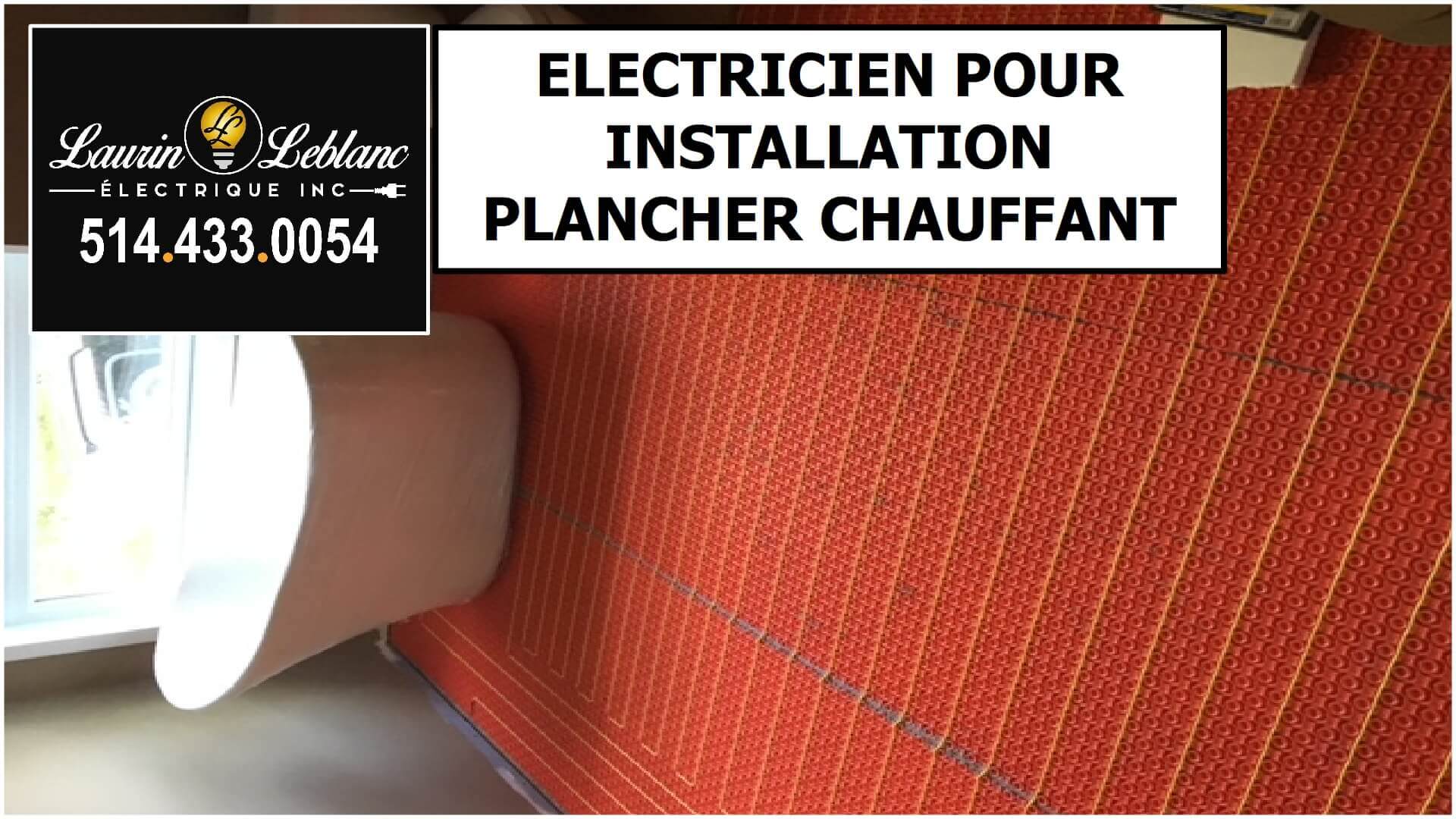 Installation plancher chauffant à Dollard-des-Ormeaux