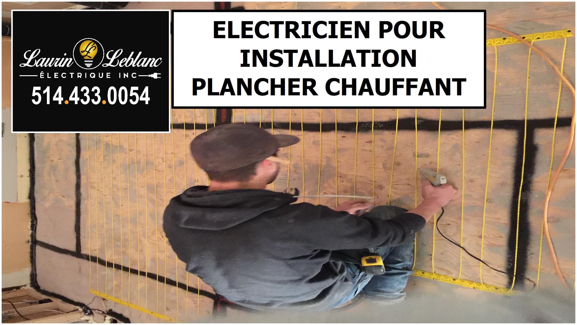 Installation plancher chauffant à Pointe Claire